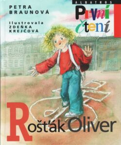 Rošťák Oliver (Edice První čtení) - Petra braunová - 16 × 19