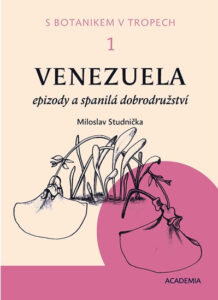 S botanikem v tropech I - Venezuela - Studnička Miloslav - 16x22