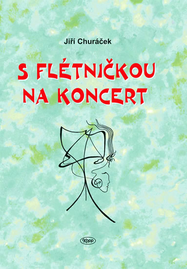 S flétničkou na koncert - Churáček Jiří - 21x29