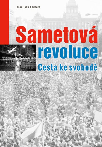 Sametová revoluce - František Emmert - A4