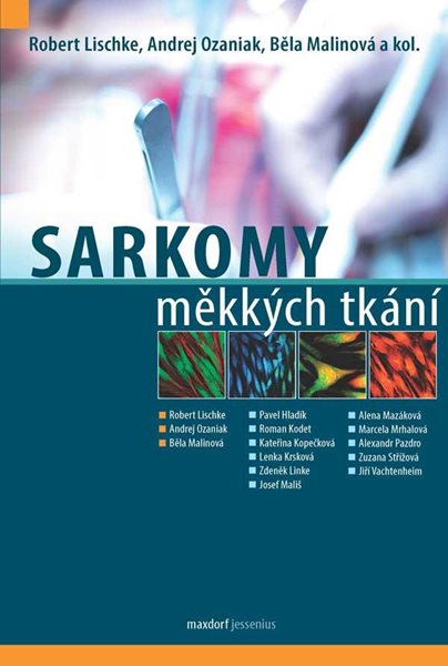Sarkomy měkkých tkání - Lischke Robert
