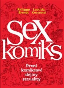 Sexkomiks - Philippe Brenot; Laetitia Corynová - 22x30 cm