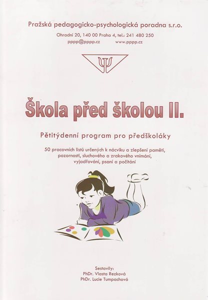 Škola před školou II. - Pětitýdenní program pro předškoláky - Rezková V.