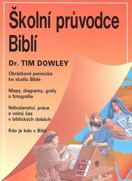 Školní průvodce biblí - Tim Dowley - 20x27
