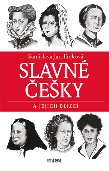 Slavné Češky a jejich blízcí - Jarolímková Stanislava
