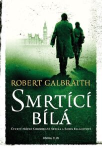 Smrtící bílá - Robert Galbraith (pseudonym J. K. Rowlingové) - 145 x 205 mm