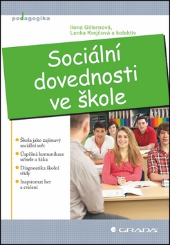Sociální dovednosti ve škole - Gillernová Ilona