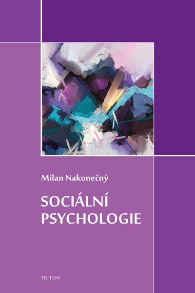 Sociální psychologie - Nakonečný Milan