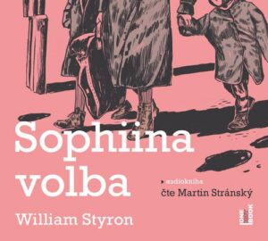 Sophiina volba - 3 CDmp3 (Čte Martin Stránský) - Styron William