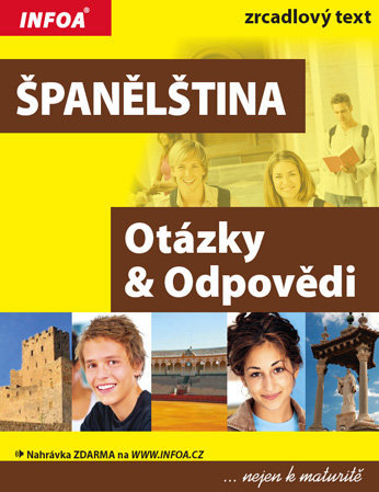 Španělština - Otázky a odpovědi /Nejen k maturitě/ - Gajdová Dana a kolektiv - 192x245 mm
