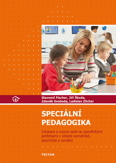 Speciální pedagogika - Edukace a rozvoj osob se specifickými potřebami v oblasti somatické