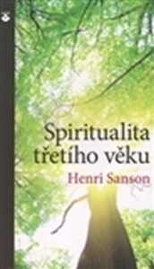 Spiritualita třetího věku - Sanson Charles Henri