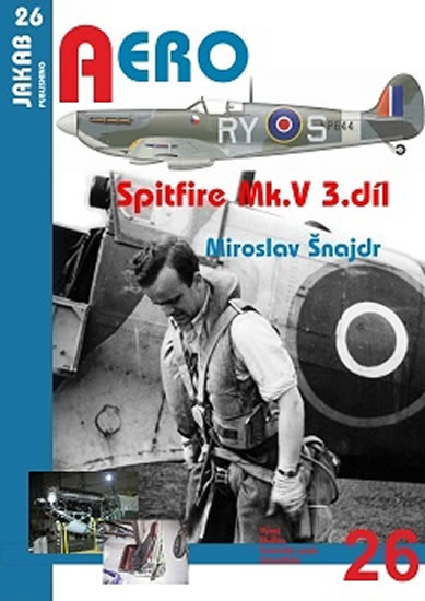 Spitfire Mk. V - 3.díl - Šnajdr Miroslav