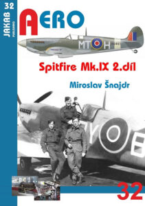Spitfire Mk.IX - 2.díl - Šnajdr Miroslav