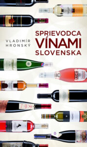 Sprievodca vínami Slovenska - Hronský Vladimír
