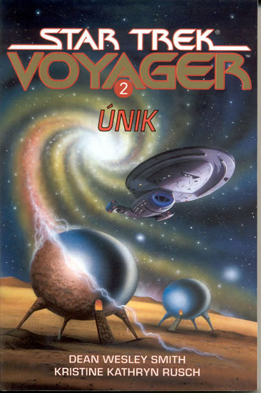 Star Trek Voyager 2 - Únik - Smith Dean Wesley