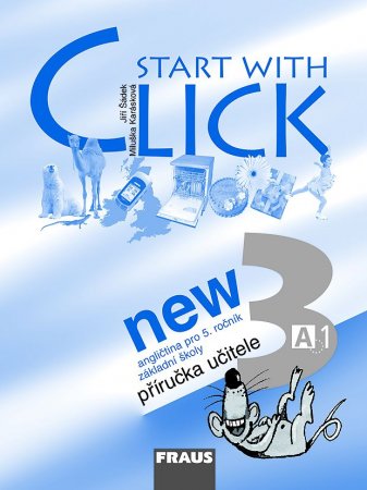 Start with Click NEW 3 - příručka učitele - Šádek J.