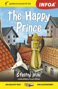 Šťastný princ / The Happy Prince - Zrcadlová četba (A1-A2) - Wilde Oscar