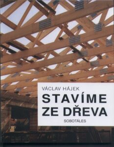 Stavíme ze dřeva - Hájek Václav