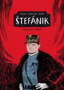 Štefánik - Komiksový román - Kyselová Gabriela