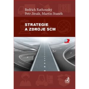 Strategie a zdroje SCM - Bedřich Rathouský