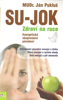 Su Jok - Zdraví na ruce - Ján Pukluš - 13x20