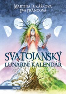 Svatojanský lunární kalendář – Martina Lukášková, Eva Francová – 15×21 cm, Sleva 15%