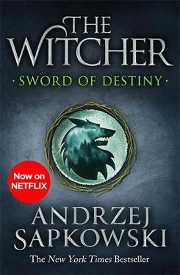 Sword of Destiny : Tales of the Witcher - Now a major Netflix show - Sapkowski Andrzej