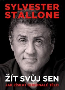 Sylvester Stallone: žít svůj sen - Sylvester Stallone - 16x24 cm