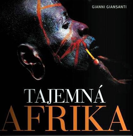 Tajemná Afrika - Giansanti Gianni