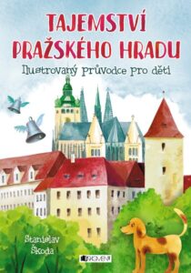 Tajemství Pražského hradu - Stanislav Škoda - 18x25 cm
