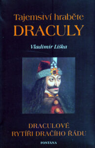 Tajemství hraběte Draculy - Draculové rytíři dračího řádu - Liška Vladimír