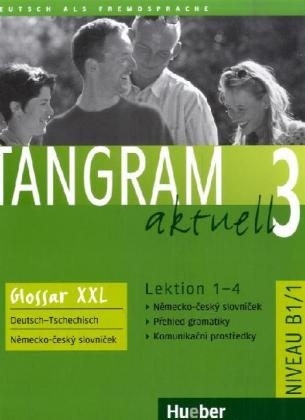 Tangram aktuell 3 /1-4/ Glossar XXL Deutsch-Tschechisch (Niveau B1/1) - A4