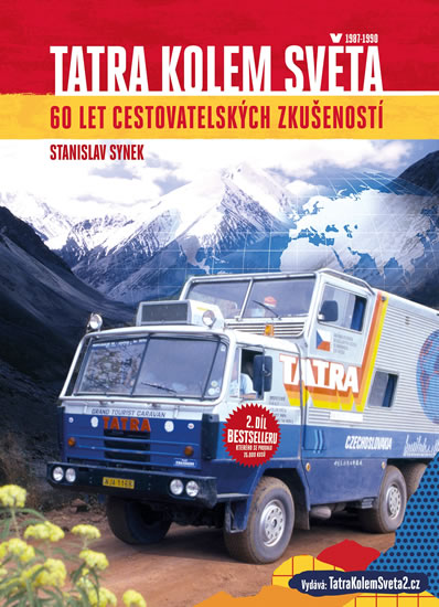 Tatra kolem světa 2 - 60 let cestovatelských zkušeností - Synek Stanislav