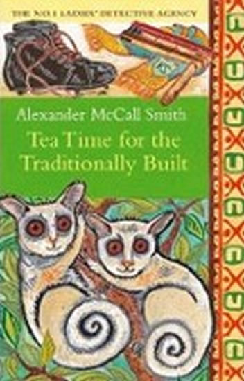 Tea Time for the Traditionally Built - McCall Smith Alexander