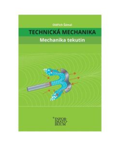 Technická Mechanika – Mechanika tekutin - Oldřich Šámal - A4