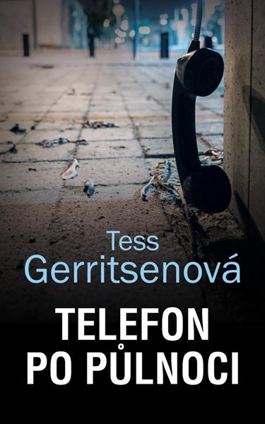 Telefon po půlnoci - Gerritsenová Tess