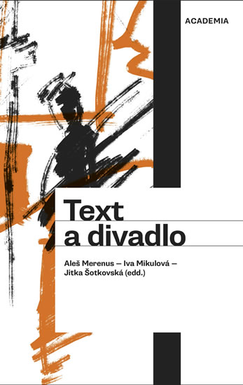 Text a divadlo - Merenus Aleš