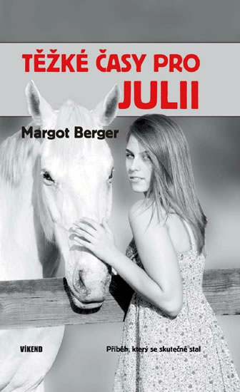 Těžké časy pro Julii - Berger Margot - 12