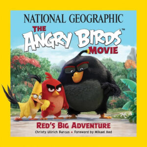 The Angry Birds Movie - Red´s Big Adventure - Barcus Christy Ullrich