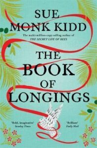 The Book of Longings - Monk Kidd Sue
