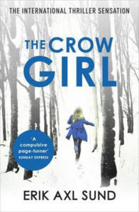 The Crow Girl - Sund Erik Axl
