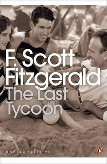 The Last Tycoon - Fitzgerald Francis Scott