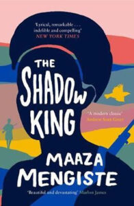 The Shadow King - Mengiste Maaza