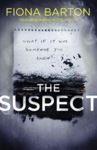 The Suspect : From the No. 1 bestselling author of Richard & Judy Book Club hit The Child - Barton Fiona