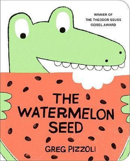 The Watermelon Seed - Pizzoli Greg