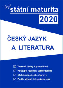 Tvoje státní maturita 2020 - Český jazyk a literatura - 16