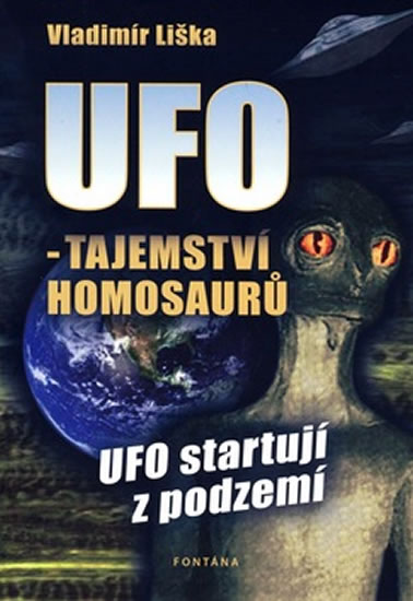 UFO -Tajemství Homosaurů - Liška Vladimír