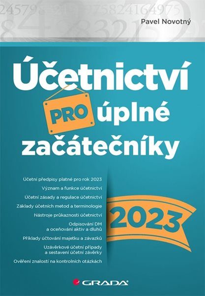 Účetnictví pro úplné začátečníky 2023 - Novotný Pavel - 17x24 cm