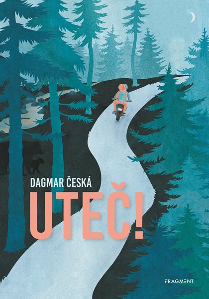 Uteč! - Dagmar Česká - 15x21 cm